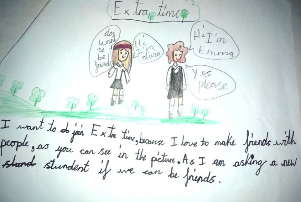 I want to join Extra Time because I love to make friends with people as you can see in the picture. As I am asking a new student if we can be friends